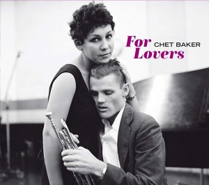 Chet Baker - For Lovers in the group CD / Jazz at Bengans Skivbutik AB (3931401)