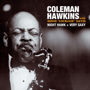 Coleman Hawkins - Night Hawk + Very Saxy in the group CD / Jazz at Bengans Skivbutik AB (3931514)