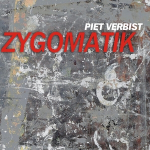 Piet Verbist - Zygomatik in the group CD / Jazz at Bengans Skivbutik AB (3931667)