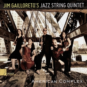 Jim -Jazz String Quintet- Gailloreto - American Complex in the group CD / Jazz at Bengans Skivbutik AB (3931712)