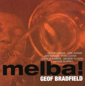 Geof Bradfield - Melba ! in the group CD / Jazz at Bengans Skivbutik AB (3931742)