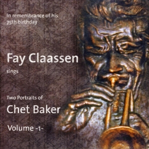 Fay Claassen - Two Portraits Of Chet Baker Vol.1 in the group Minishops / Chet Baker at Bengans Skivbutik AB (3931823)