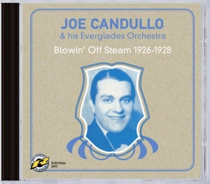 Joe Candullo - Blowin' Off Steam 1926-1928 in the group CD / Jazz at Bengans Skivbutik AB (3932016)