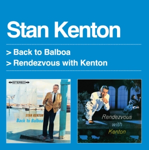 Stan & His Orch. Kenton - Back To Balboa & Rendezvous With Kenton in the group CD / Jazz at Bengans Skivbutik AB (3932019)