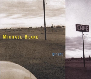 Michael Blake - Drift in the group CD / Jazz at Bengans Skivbutik AB (3932197)