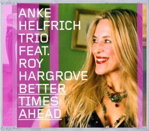 Anke Helfrich - Better Times Ahead in the group CD / Jazz at Bengans Skivbutik AB (3932314)