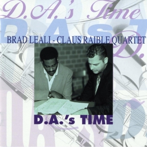 Leali Brad & Claus Raibl - D.A.'s Time in the group CD / Jazz at Bengans Skivbutik AB (3932379)