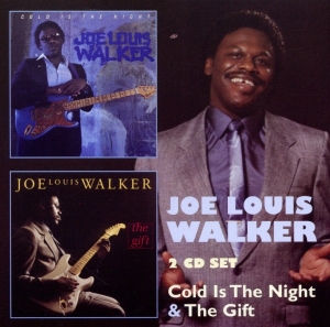 Joe Louis Walker - Cold Is The Night/Gift in the group CD / Blues,Jazz at Bengans Skivbutik AB (3932525)