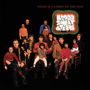 Sweat & Tears Blood - Child Is Father To The Man in the group CD / Pop-Rock at Bengans Skivbutik AB (3932565)