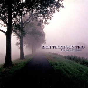 Thompson Rich -Trio- - Generations in the group CD / Jazz at Bengans Skivbutik AB (3932854)