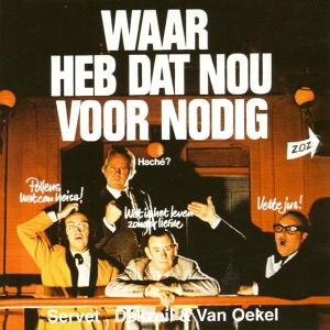 Dekzeil & Van Oe Servet - Waar Heb Dat Nou Voor Nod in the group CD / Pop-Rock,Övrigt at Bengans Skivbutik AB (3932912)