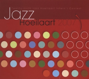 Various - Jazz Hoeilaart 2007 in the group CD / Jazz at Bengans Skivbutik AB (3932920)