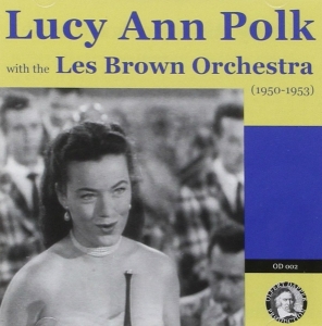 Lucy Ann Polk - Lucy Ann Polk With The Les Brown Orchestra in the group CD / Pop-Rock at Bengans Skivbutik AB (3932936)