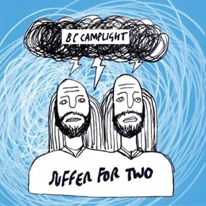 B.C. Camplight - Suffer For Two in the group VINYL / Pop-Rock,Övrigt at Bengans Skivbutik AB (3933150)