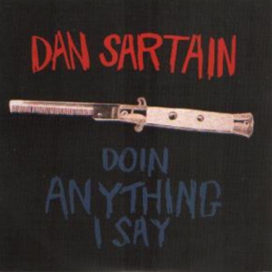 Sartain Dan - 7-Doin' Anything I Say in the group VINYL / Pop-Rock at Bengans Skivbutik AB (3933155)
