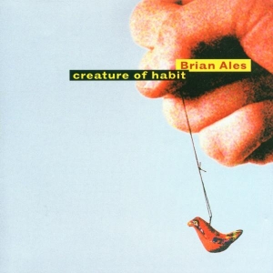 Brian Ales - Creature Of Habit in the group CD / Elektroniskt,Pop-Rock at Bengans Skivbutik AB (3933294)