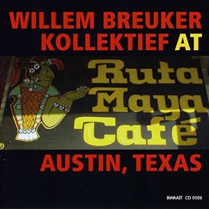 Willem Breuker Kollektief - Willem Breuker Kollektief At Ruta Maya Cafe Austi in the group CD / Jazz at Bengans Skivbutik AB (3933567)