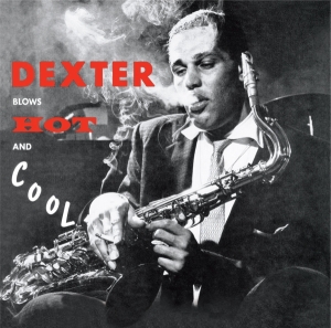 Dexter Gordon - Blows Hot & Cool in the group CD / Jazz at Bengans Skivbutik AB (3933644)