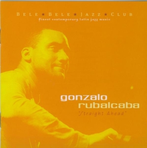 Gonzalo Rubalcaba - Straight Ahead in the group CD / Jazz at Bengans Skivbutik AB (3933720)