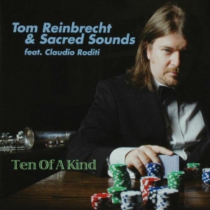 Reinbrecht Tom & Sacred Sounds - Ten Of A Kind in the group CD / Jazz at Bengans Skivbutik AB (3933785)