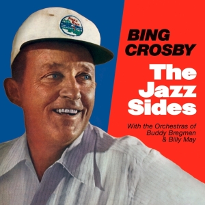 Bing Crosby - Jazz Sides in the group CD / Jazz at Bengans Skivbutik AB (3933799)