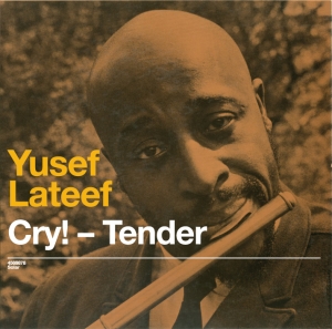 Yusef Lateef - Cry! Tender + Lost In Sound in the group CD / Jazz at Bengans Skivbutik AB (3933838)