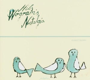 Nils -Nostalgia- Wogram - Daddy's Bones in the group CD / Jazz at Bengans Skivbutik AB (3933948)