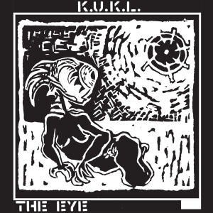 K.U.K.L. - Eye in the group CD / Dance-Techno,Elektroniskt at Bengans Skivbutik AB (3933978)