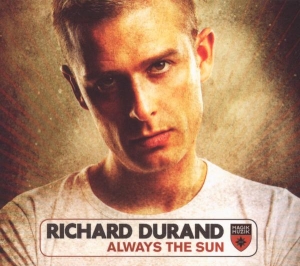 Richard Durand - Always The Sun in the group CD / Dance-Techno at Bengans Skivbutik AB (3934251)