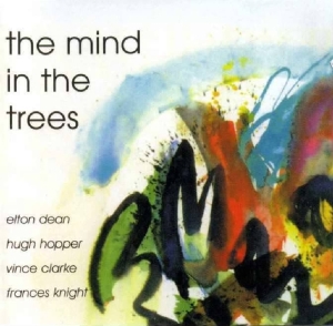 Dean Elton/Hugh Hopper - Minds In The Trees in the group CD / Pop-Rock,Övrigt at Bengans Skivbutik AB (3934388)