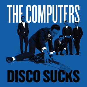 Computers - Disco Sucks in the group VINYL / Pop-Rock,Övrigt at Bengans Skivbutik AB (3934456)