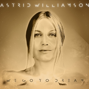 Astrid Williamson - We Go To Dream in the group CD / Elektroniskt,World Music at Bengans Skivbutik AB (3934483)