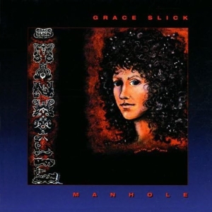 Grace Slick - Manhole in the group CD / Pop-Rock at Bengans Skivbutik AB (3934508)