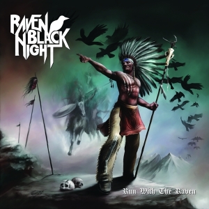 Raven Black Night - Run With The Raven in the group OUR PICKS / Christmas gift tip CD at Bengans Skivbutik AB (3934611)