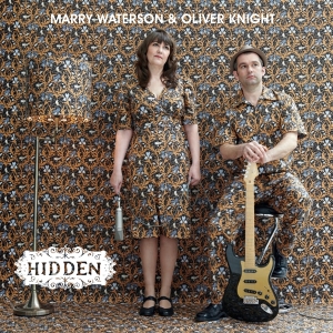 Marry & Olivier Knight Waterson - Hidden in the group CD / Pop-Rock,Övrigt at Bengans Skivbutik AB (3934640)