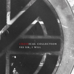 Crass - Yes Sir, I Will (crassical Collection) in the group OUR PICKS / Christmas gift tip CD at Bengans Skivbutik AB (3934873)