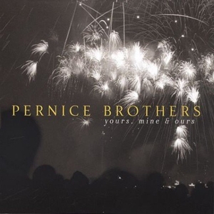 Pernice Brothers - Yours Mine & Ours in the group OUR PICKS / Christmas gift tip CD at Bengans Skivbutik AB (3934895)