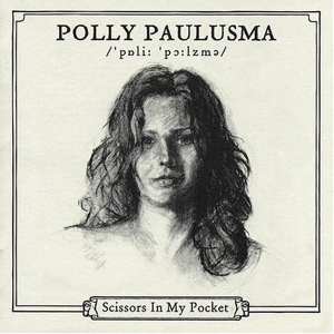 Polly Paulusma - Scissors In My Pocket in the group CD / Pop-Rock,Övrigt at Bengans Skivbutik AB (3934905)