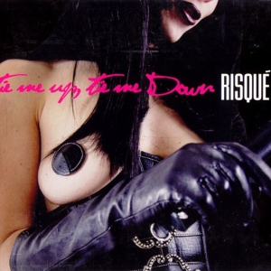 Risque - Tie Me Up, Tie Me Down in the group CD / Pop-Rock,Övrigt at Bengans Skivbutik AB (3934918)