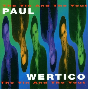 Paul Wertico - The Yin And The Yout in the group CD / Jazz at Bengans Skivbutik AB (3935310)