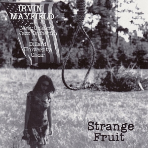 Irvin Mayfield - Strange Fruit in the group CD / Jazz at Bengans Skivbutik AB (3935317)