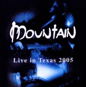 Mountain - Live In Texas 2005 in the group CD / Rock at Bengans Skivbutik AB (3935440)