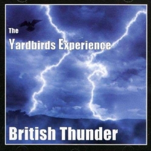 Yardbirds Experience - British Thunder in the group CD / Rock at Bengans Skivbutik AB (3935493)