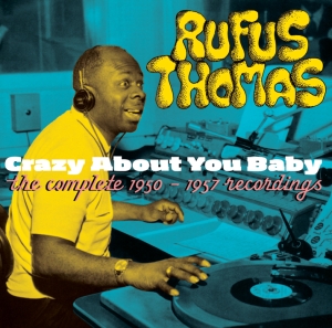 Rufus Thomas - Crazy About You Baby in the group CD / Pop-Rock,RnB-Soul,Övrigt at Bengans Skivbutik AB (3935507)