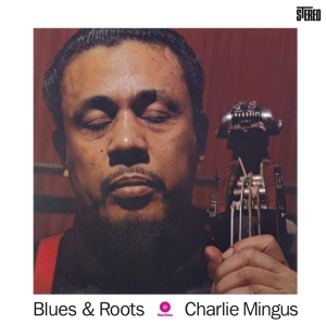 Charles Mingus - Blues And Roots in the group OUR PICKS /  Christmas gift tip Vinyl at Bengans Skivbutik AB (3935567)