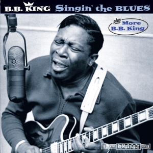 King B.B. - Singin The Blues/More B.B. King in the group CD / Jazz/Blues at Bengans Skivbutik AB (3935638)
