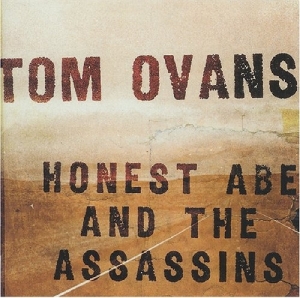 Ovans Tom - Honest Abe & The.. in the group CD / Pop-Rock at Bengans Skivbutik AB (3935686)