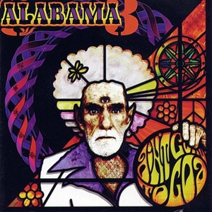 Alabama 3 - Ain't Goin' To Goa in the group CD / Pop-Rock at Bengans Skivbutik AB (3935763)