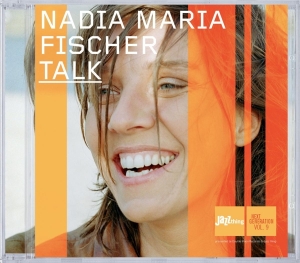 Nadia Maria Fisher - Talk in the group CD / Jazz at Bengans Skivbutik AB (3936756)