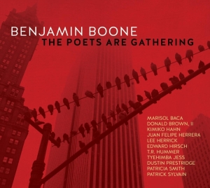 Benjamin Boone - The Poets Are Gathering in the group CD / Jazz at Bengans Skivbutik AB (3948250)